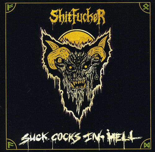 the album cover for Shitfucker - Suck Cocks in Hell