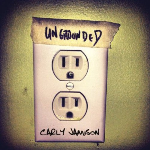 the album cover for Carly Jamison - Ungrounded