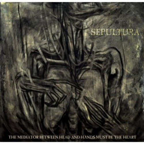 the album cover for Sepultura - Mediator Between Head & Hands Must Be the Heart