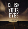 the album cover for Close Your Eyes - Line in the Sand