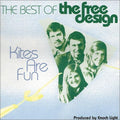 the album cover for Free Design - Kites Are Fun: Best of