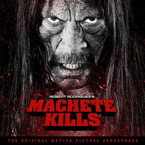the album cover for Machete Kills - Soundtrack
