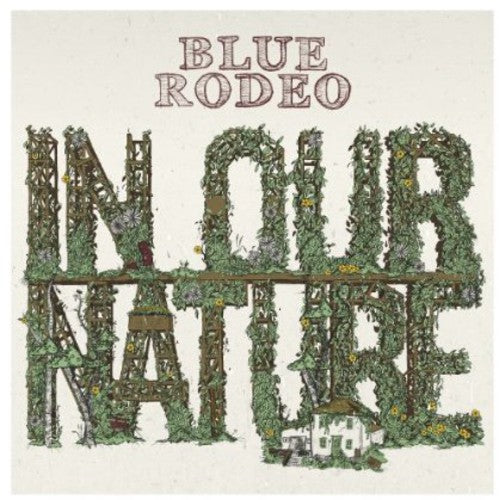 the album cover for Blue Rodeo - In Our Nature