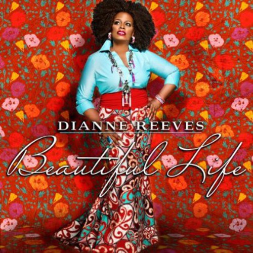 the album cover for Dianne Reeves - Beautiful Life