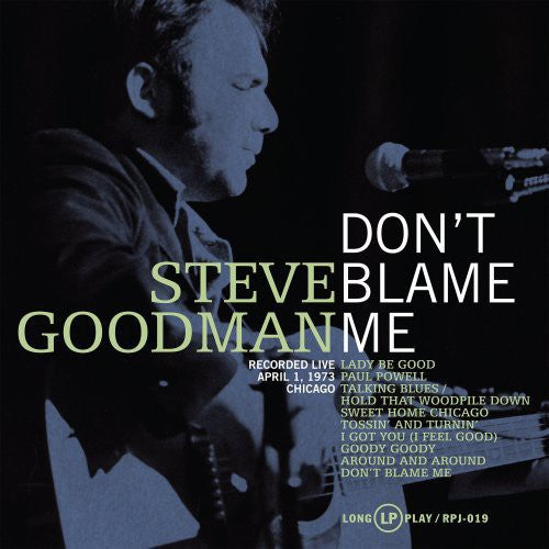 the album cover for Steve Goodman - Don't Blame Me