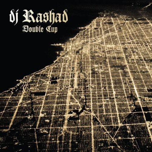 the album cover for DJ Rashad - Double Cup