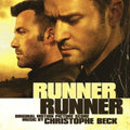 the album cover for Christophe Beck - Runner Runner [Score]