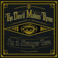 the album cover for The Devil Makes Three - I'm A Stranger Here [Vinyl]