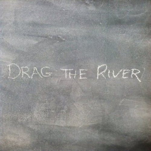 the album cover for Drag The River - Drag the River