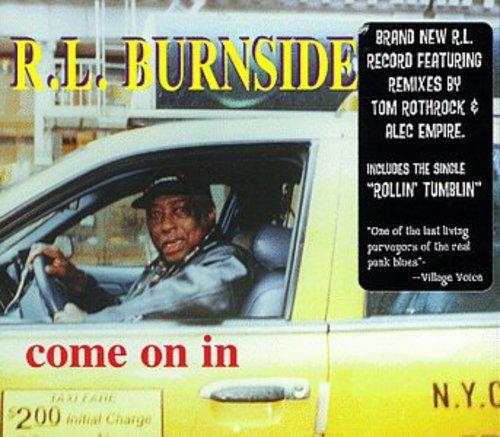 the album cover for R.L. Burnside - Come on in