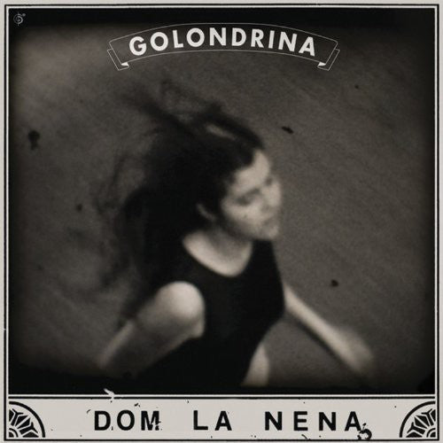the album cover for Dom La Nena - Golondrina EP [Vinyl]