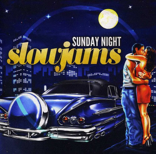 the album cover for Sunday Night Love Jams - Sunday Night Slow Jams / Various
