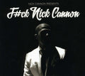 the album cover for Nick Cannon - F#CK Nick Cannon
