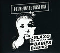 the album cover for Glaxo Babies - Put Me on the Guest List