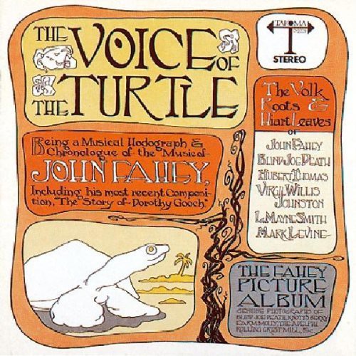 the album cover for John Fahey - Voice Of The Turtle [Import]