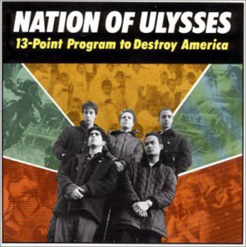 the album cover for Nation Of Ulysses - 13 Point Program to Destroy America