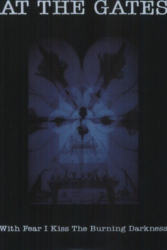 the album cover for At The Gates - With Fear I Kiss the Burning Darkness