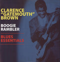the album cover for Clarence 'Gatemouth' Brown - Boogie Rambler-Blues Essentials [LP]