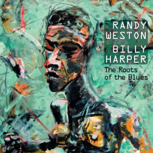 the album cover for Randy Weston & Harper,Billy - Roots of the Blues