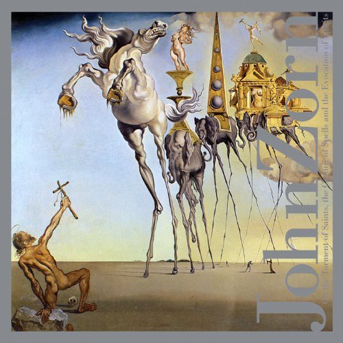 the album cover for John Zorn - On the Torment of Saints the Casting of Spells