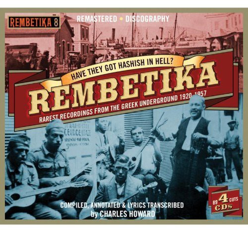 the album cover for Rembetika-Have They Got Hashish In Hell - Rembetika-Have They Got Hashish in Hell / Various