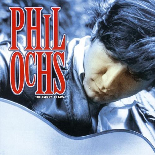 the album cover for Phil Ochs - Early Years
