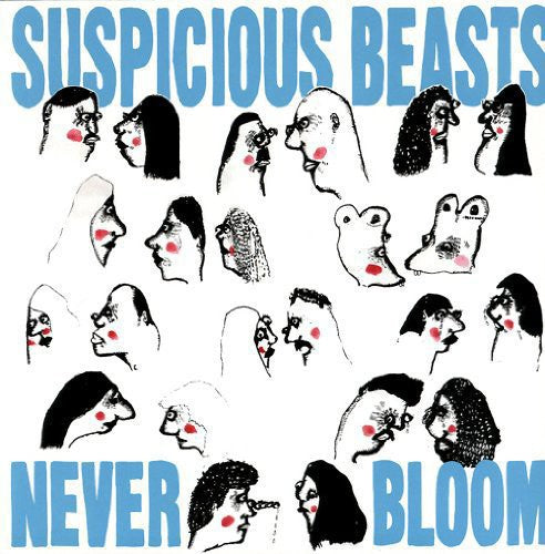 the album cover for Suspicious Beasts - Never Bloom