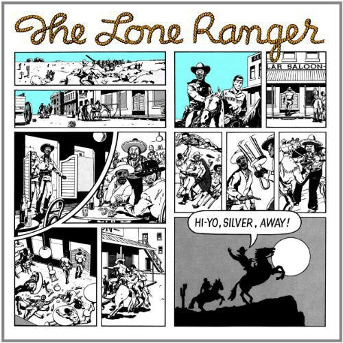 the album cover for The Lone Ranger [TV Series] - Hi Yo Silver Away