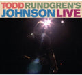 the album cover for Todd Rundgren - Todd Rundgren's Johnson Live [Import]