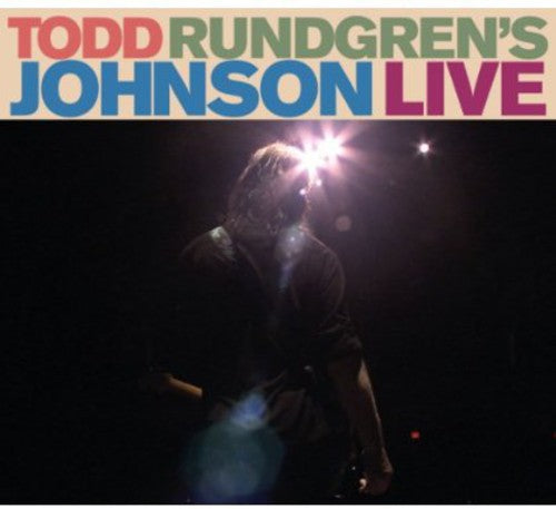 the album cover for Todd Rundgren - Todd Rundgren's Johnson Live [Import]