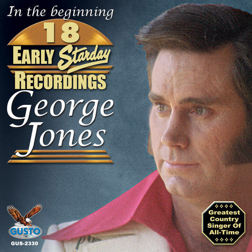 the album cover for George Jones - In the Beginning: 18 Early Starday Recordings