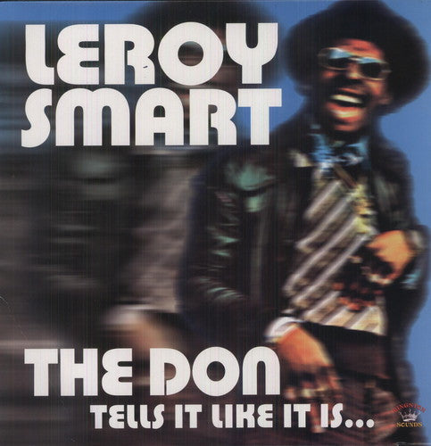 the album cover for Leroy Smart - The Don Tells It Like It Is...