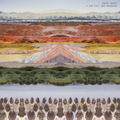 the album cover for Grass House - A Sun Full and Drowning