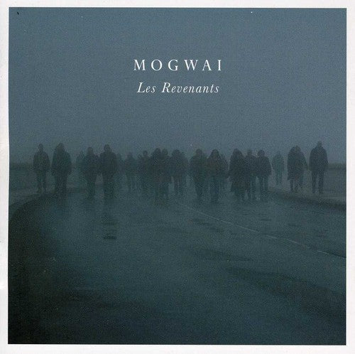 the album cover for Mogwai - Les Revenants