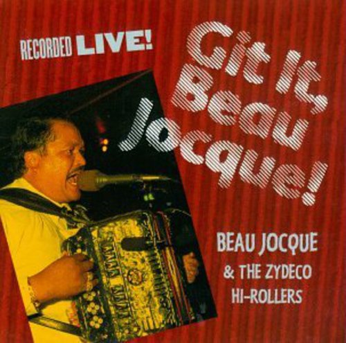 the album cover for Beau Jocque - Git It Beau Jocque