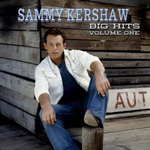 the album cover for Sammy Kershaw - Sammy Kershaw Big Hits, Vol. 1