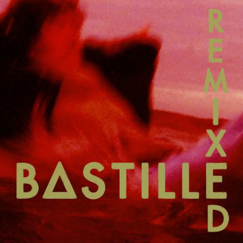 the album cover for Bastille - Remixed [Vinyl]