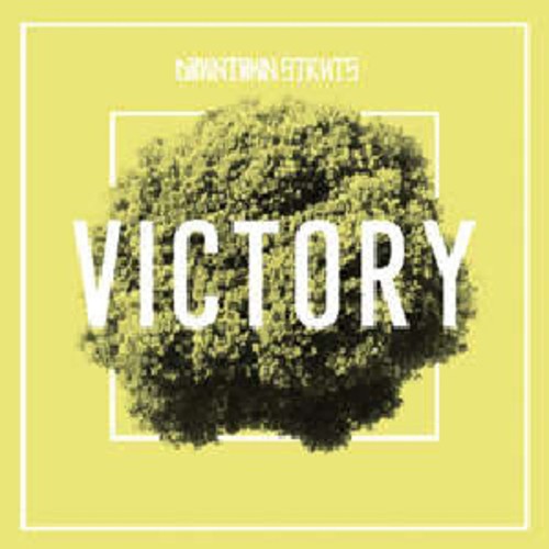 the album cover for Downtown Struts - Victory