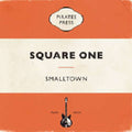 the album cover for Smalltown - Square One