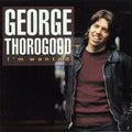 the album cover for George Thorogood & The Destroyers - I'm Wanted