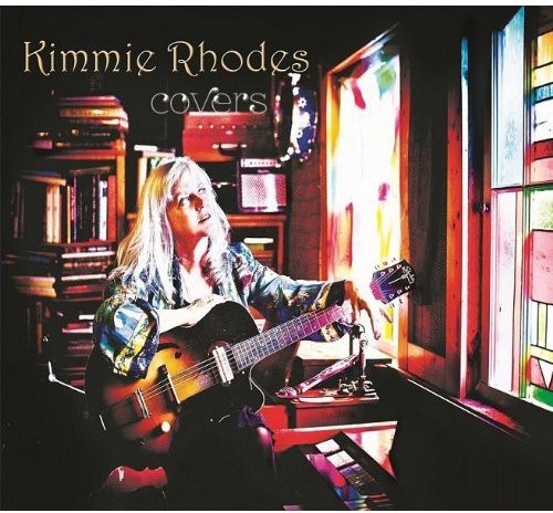the album cover for Kimmie Rhodes - Covers