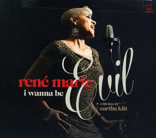 the album cover for RenÃ© Marie - I Wanna Be Evil (With Love to Eartha Kitt)