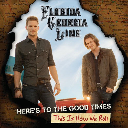 the album cover for Florida Georgia Line - Here's To The Good Times? This Is How We Roll [Deluxe w/DVD]