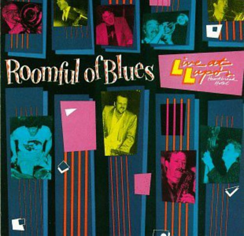 the album cover for Roomful Of Blues - Live at Lupo's