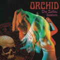 the album cover for Orchid - Zodiac Sessions [Import]