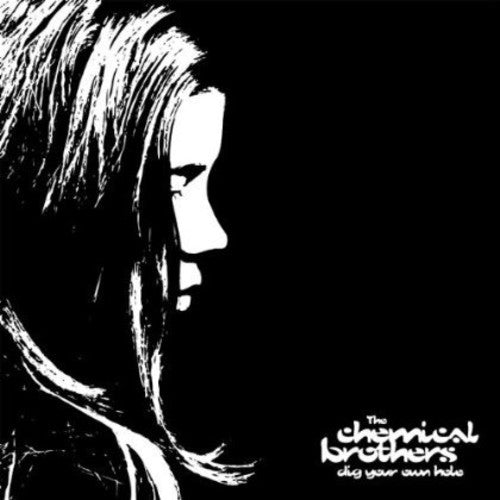 the album cover for The Chemical Brothers - Dig Your Own Hole