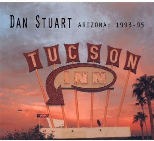 the album cover for Dan Stuart - Arizona 1993-1995 [Import]