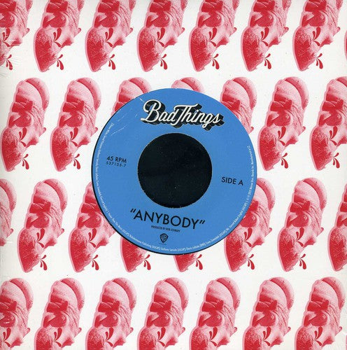 the album cover for Bad Things - Anybody / Say It Again [Vinyl Single]