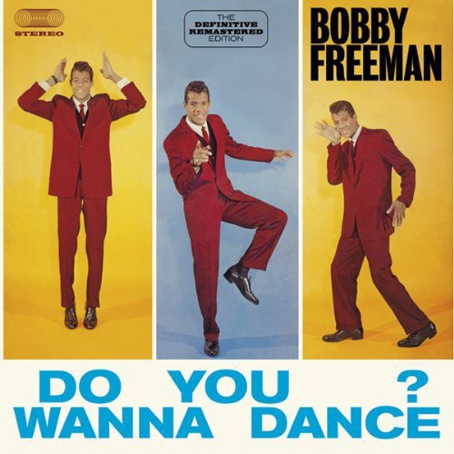 the album cover for Bobby Freeman - Do You Wanna Dance? [Import]