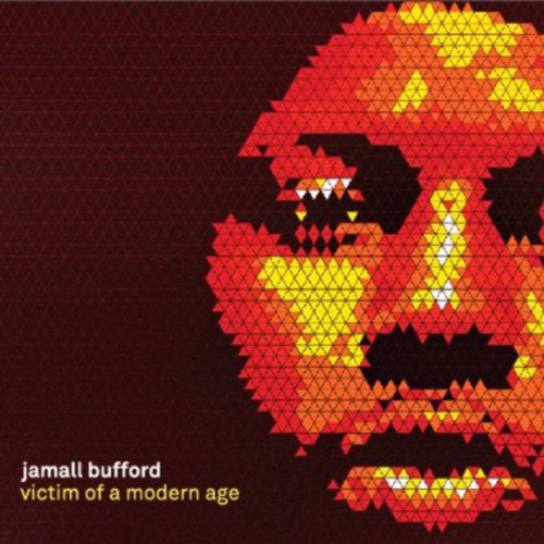 the album cover for Jamall Bufford - Victim of a Modern Age